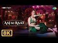 Aaj Ki Raat 8K Video Stree 2 Tamannaah Bhatia Rajkummar Rao Sachin Jigar Madhubanti B Divya