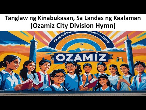 Tanglaw ng Kinabukasan, Sa Landas ng Kaalaman (DepEd Ozamiz City Division Hymn)