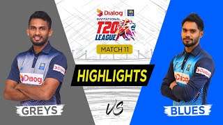 Highlights - Greys vs Blues - Match 11 - Dialog-SLC Invitational T20 League 2021