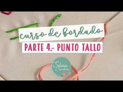 Curso de bordado PARTE 4 - Punto tallo