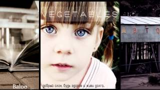 v e g e t a b l e s -- Baloo