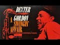 You Stepped Out of a Dream - Dexter Gordon Quartet
