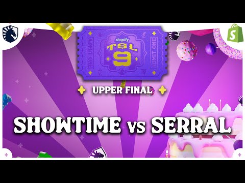 Serral vs ShoWTimE - Shopify TeamLiquid StarLeague 9 - Upper Finals - SC2
