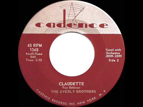 1958 HITS ARCHIVE: Claudette - Everly Brothers (dual #1 UK hit w/“All I Have To Do Is Dream” flip)*