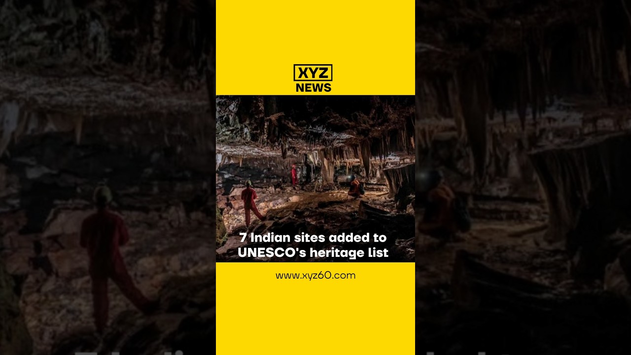 7 Indian sites added to UNESCO's heritage list