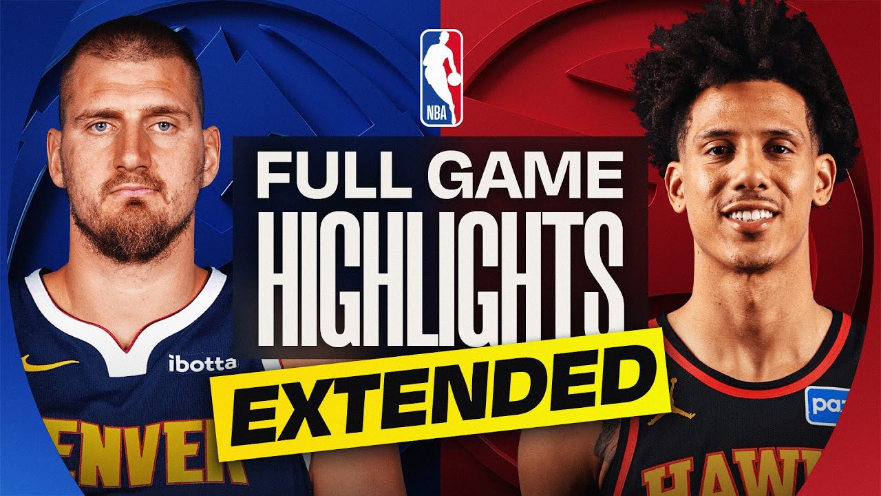 EXTENDED: NUGGETS at HAWKS | FULL GAME HIGHLIGHTS | December 5, 2025