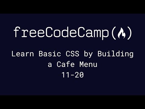 freeCodeCamp - Learn Basic CSS by Building a Cafe Menu (11-20)