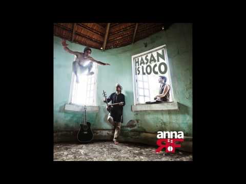 anna RF - HASAN IS LOCO - Full Album
