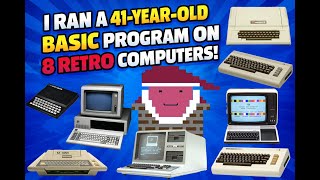 I Ran a 41-Year-Old Christmas Santa Claus BASIC Program on 8 Retro Computers!