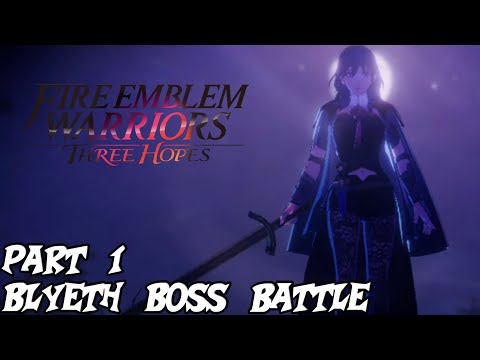 Fire Emblem Warriors: Three Hopes Playthrough Part 1 - Blyeth Boss Battle