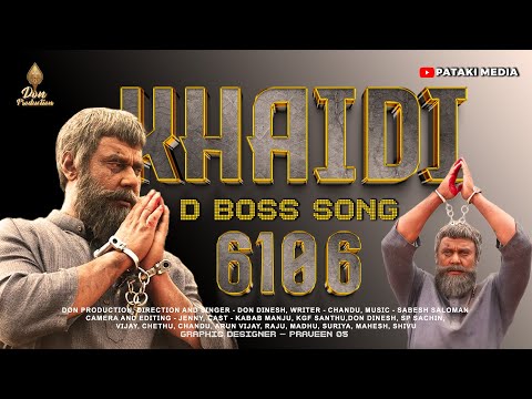 KHAIDI 6106 & 511 OFFICIAL VIDEO SONG 4K| D BOSS | DON DINESH | KABAB MANJU #dboss#dbossdarshancraze