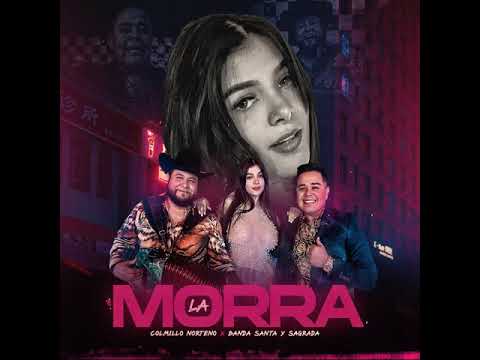 La Morra - Karely Ruiz Colmillo Norteño ft Banda Santa y Sagrada 2023