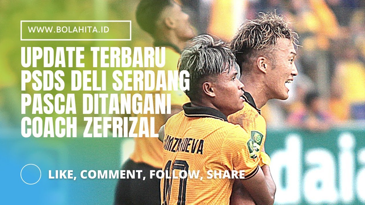 Video Update Terbaru PSDS Deli Serdang