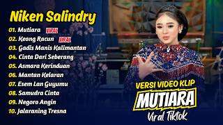 Download lagu Niken Salindry - MUTIARA - KEONG RACUN - GADIS MANIS KALIAMTAN || FULL ALBUM DANGDUT KOPLO mp3