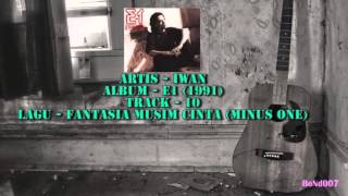 Download lagu Iwan - E1 - 10 - Fantasia Musim Cinta (Minus One) mp3