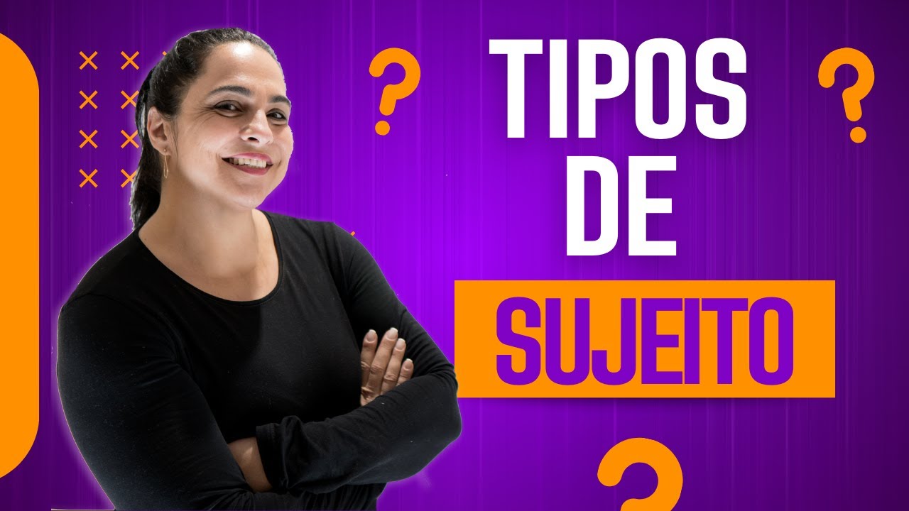 Sujeito - Oculto, Indeterminado e Oração sem Sujeito