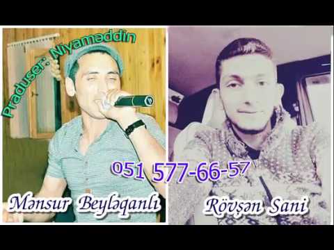 Mensur Beyleqanli ft Rovsen Sani Harda Yar 2017 new