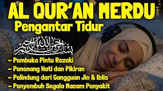 Download lagu Al Quran Pengantar Tidur Surah Al Mulk, Yasin, Ar Rahman, Penenang Hati & Pikiran mp3