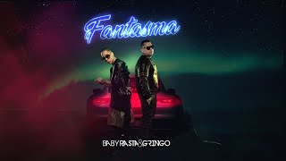 Fantasma - Baby Rasta y Gringo