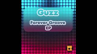 Guzz - Forever Groove [Kula Records]