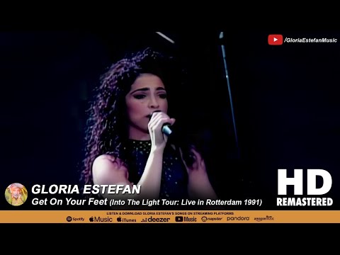 Gloria Estefan • Get On Your Feet (Into The Light Tour: Live in Rotterdam 1991)