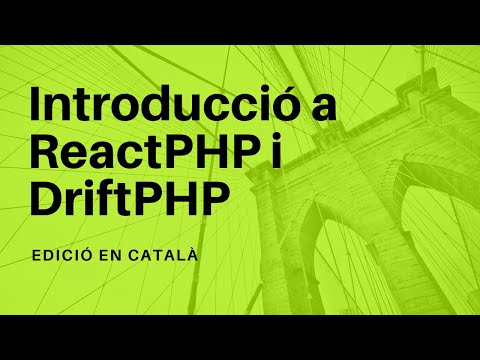 Introducció a ReactPHP i DriftPHP - Català