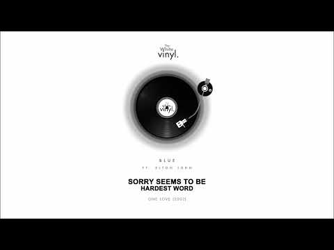 Blue - Sorry Seems To Be The Hardest Word (ft. Elton John) (Audio)