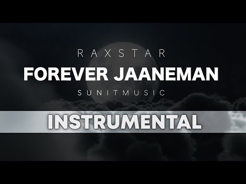 Raxstar - Forever Jaaneman (INSTRUMENTAL) SUNITMUSIC