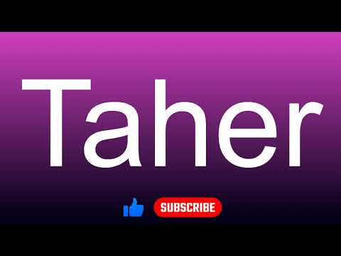 How to correctly pronounce - Taher