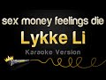 Lykke Li Sex Money Feelings Die Karaoke Version