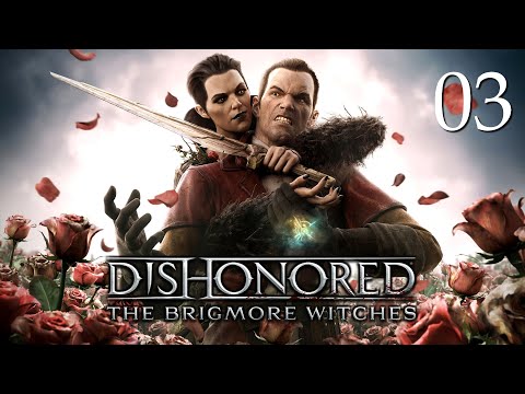ZAGRAJMY W DISHONORED THE BRIGMORE WITCHES (DLC) (PC) #3 - TKALNIA W DRAPERS WARD