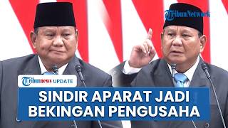 Prabowo Sindir soal Susahnya Lawan Pengusaha Culas: Mereka Bekingannya Seragam Ijo Kalau Gak Cokelat