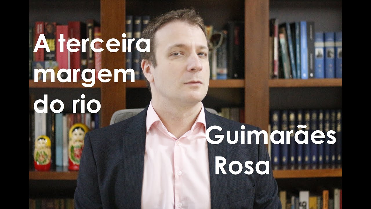 Resenha de Vassoler: A terceira margem do rio | Guimarães Rosa