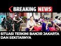 BREAKING NEWS - Situasi Terkini Banjir Jakarta dan Sekitar BREAKING NEWS - Situasi Terkini Banjir Jakarta dan Sekitar