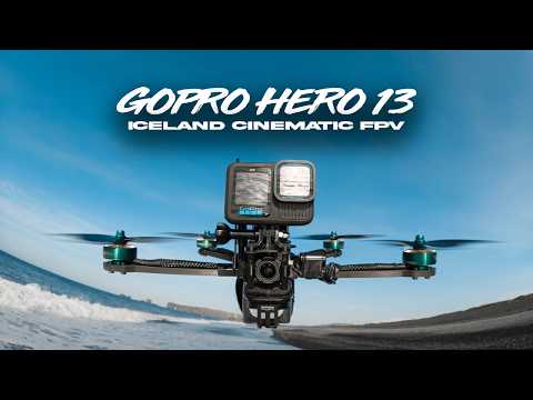 GoPro Hero 13 FPV Test: Epic Iceland FPV Drone Adventure