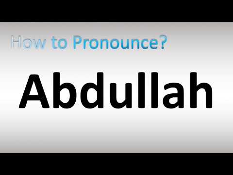 How to Pronounce Abdullah