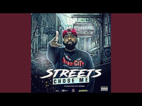 Streets Chose Me