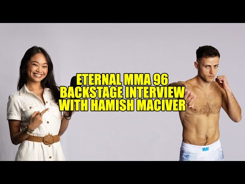 Eternal MMA 96: Hamish Maciver Backstage Interview