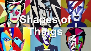 Analyzing Bowie: Shapes of Things