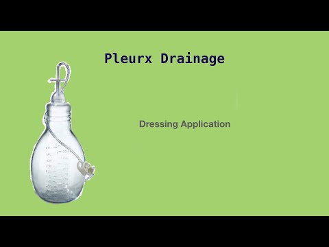 Pleurx Drainage: Dressing Application