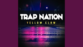 Yellow Claw...