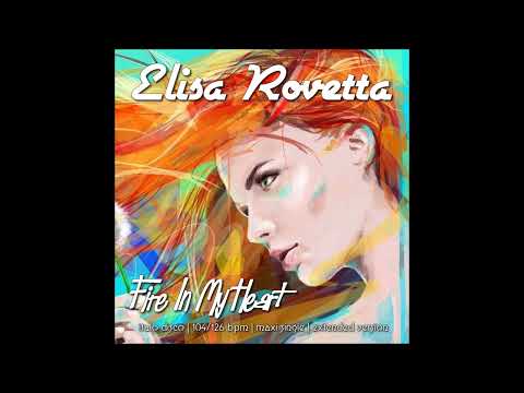 Elisa Rovetta - Fire In My Heart Vocal Remix