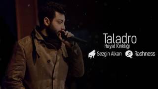 Taladro - Hayat Kırıklığı (feat. Sezgin Alkan)