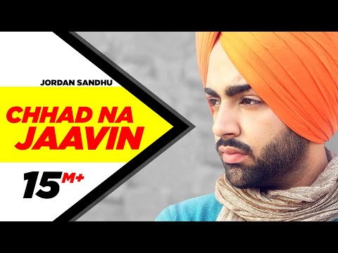 Chhad Na Jaavin | Jordan Sandhu Feat Bunty Bains | Latest Punjabi Song | Speed Records
