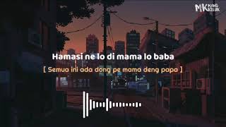 Download lagu DJ HAMASINI LO DI MAMA LO BABA QASIDAH GASSA DE/LIRIK mp3