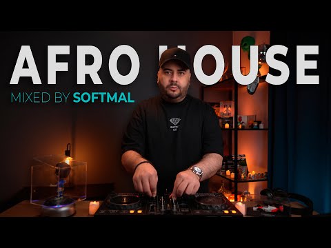 AFRO HOUSE MIX 2025 | by Softmal | Soft In Tha House 050