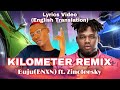 Buju (BNXN) ft Zinoleesky – Kilometer Remix Lyrics Video (English Translation)
