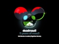 deadmau5 - Sofi Needs A Ladder (Pig&Dan Remix ...