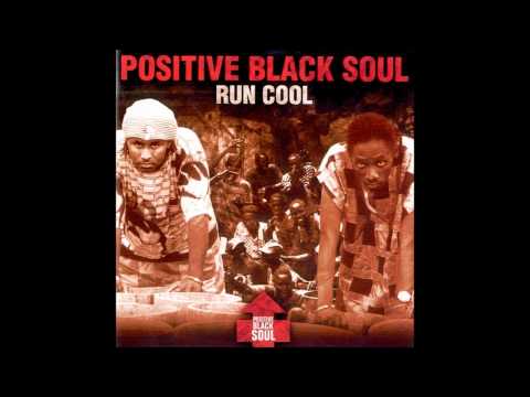 POSITIVE BLACK SOUL - 4 Xoima [RUN COOL] (HQ)