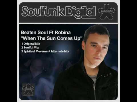 Beaten Soul Feat. Robina - When The Sun Comes Up (Soulful Mix)
